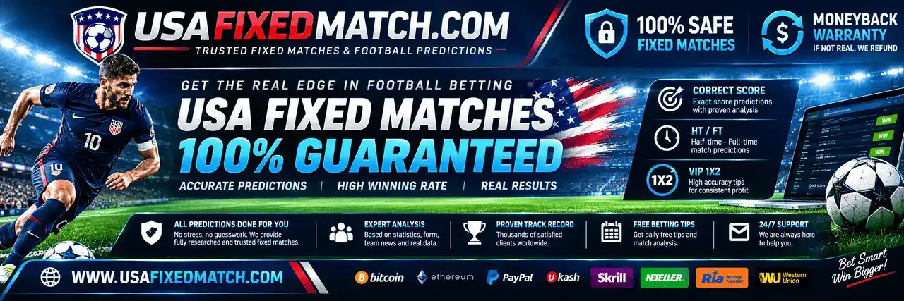 USAFIXEDMATCH: Correct Scores & VIP Ticket 1x2